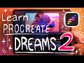 Learn The Basics Of Procreate Dreams 2 