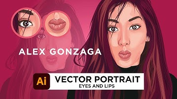 EYES AND LIPS ILLUSTRATOR TUTORIAL VEXEL | ALEX GONZAGA | ADOBE ILLUSTRATOR