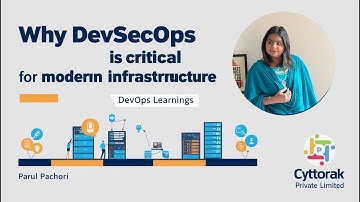 Why DevSecOps is Critical for Modern Infrastructure? | DevOps Learnings | Parul Pachori | Cyttorak