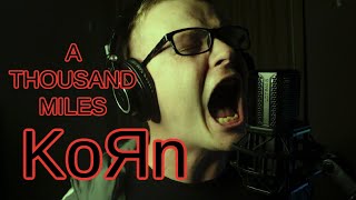 if Korn wrote "A THOUSAND MILES" by Vanessa Carlton