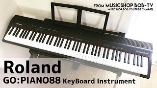Roland GO-88P GO:PIANO88【商品紹介】88鍵キーボード《売却済》