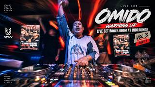 OMIDO | Mixtape, Warming up | live set Boiler room at indilounge Vol 3 Part 1