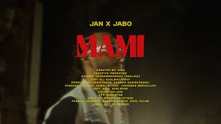 JAN, JABO - "MAMI" (Official Music Video)