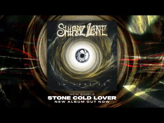 Shiraz Lane - Stone Cold Lover