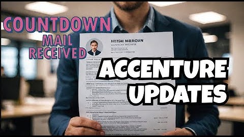 The BIGGEST Accenture Update in 2025! |Countdown Mail|DOJ,BGV |All updates #accenture