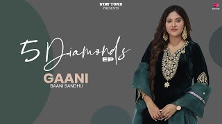 Gaani (Visualizer) : Baani Sandhu | Mandeep Maavi | Desi Crew |  Latest Punjabi Songs 2024