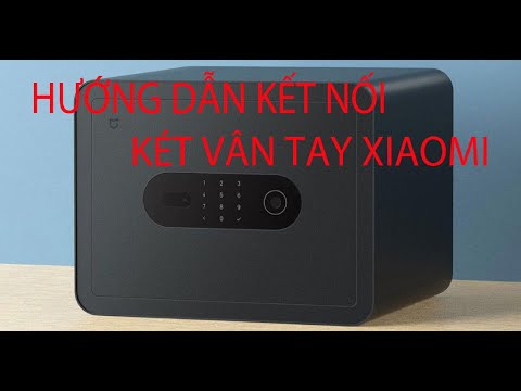 Video Hướng dẫn kết nối két sắt Xiaomi Mijia ( MIJIA Smart... - youtube