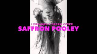 I Dreamed A Dream Cover- Saffron Pooley