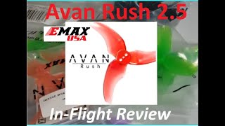 Emax Avan Rush 2.5" Props | In-Flight Review, Durability Test