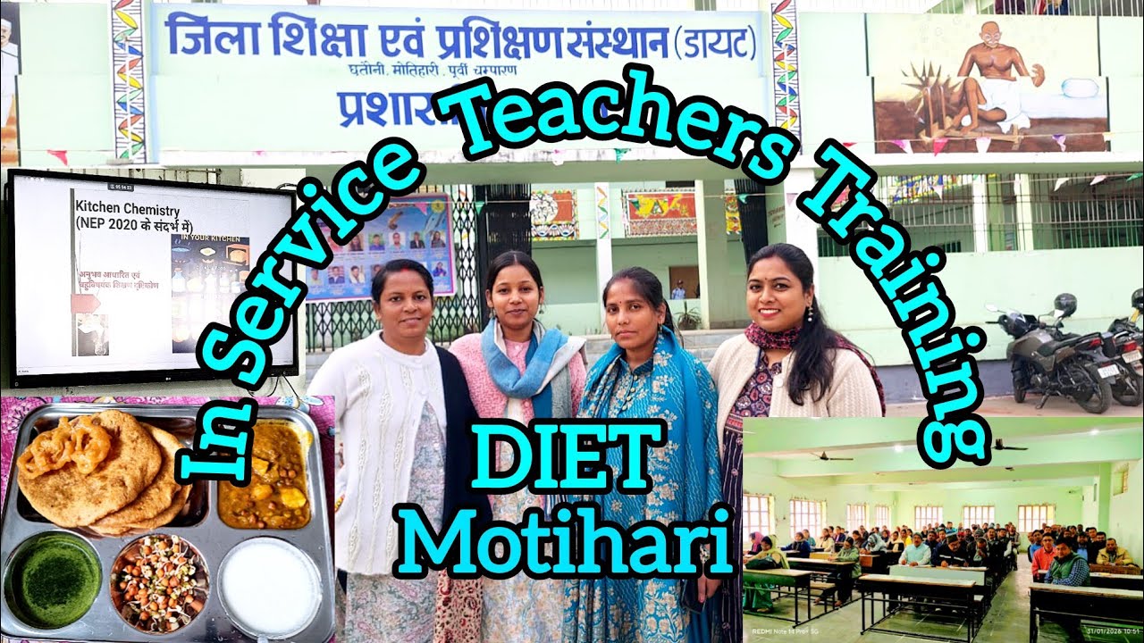 In Service Training ✌️ Diet Motihari Teachers Training! क्या क्या सीखा और क्या किया 🙏