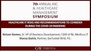 ASC & Healthcare Management Symposium_Healthcare IT Risks & Recommendations During COVID-19 Pandemic