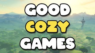 Cozy Games That Don't Suck