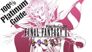 Final Fantasy II Pixel Remaster Platinum Guide part 6|