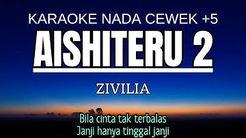 Zifilia - Aishiteru 2 (Karaoke Female Key Nada Wanita +5 Dbm)