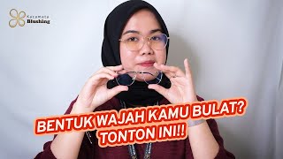 REKOMENDASI PILIHAN FRAME KACAMATA UNTUK WAJAH BULAT DARI KACAMATA BLUSHING