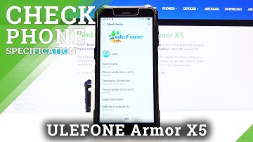 How to Check Phone Specification in ULEFONE Armor X5 – Find Phone Info