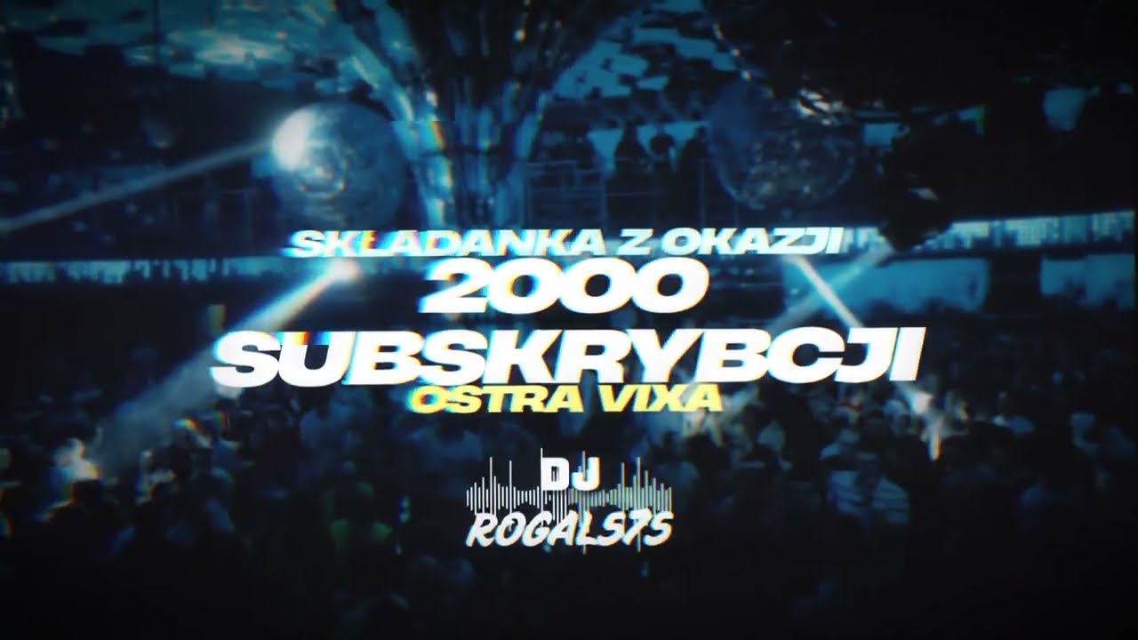 🚨SKŁADANKA Z OKAZJI 2000 SUBSKRYPCJI🚨OSTRA VIXA⚠️ROGAL575 MIX