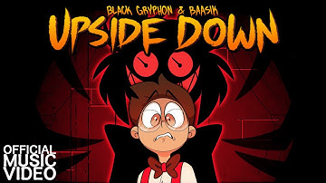 UPSIDE DOWN (A Hazbin Hotel Song) - Black Gryph0n & Baasik