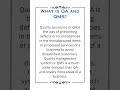 What is QA and QMS?