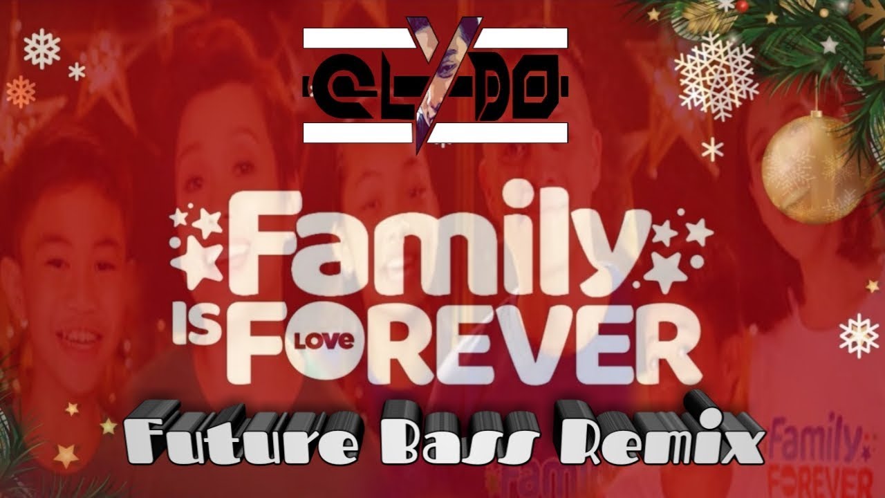 Family is Forever - ABS-CBN Christmas Station ID 2019 (Clydo Remix)