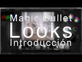 Introducción a Magic Bullet Looks para After Effects