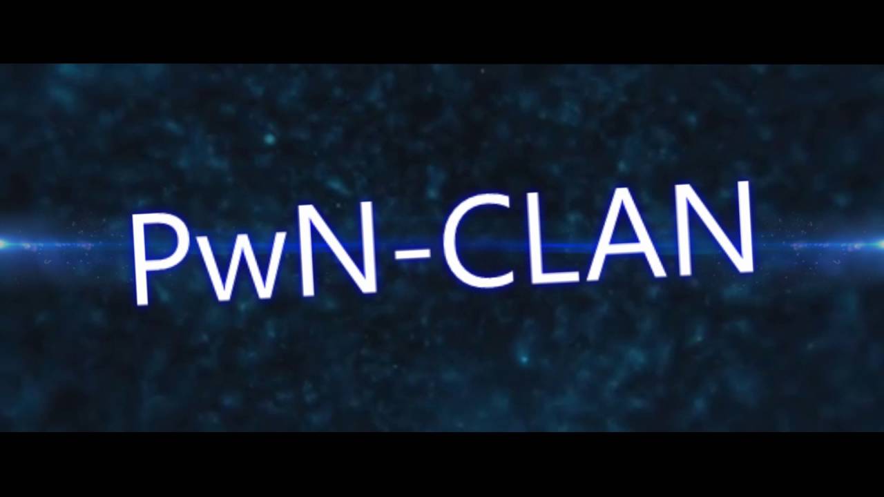 INTRO PwN-CLAN
