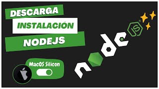 ¿Cómo descargar e instalar NODEJS en Mac OS 🍎 Procesador Apple Silicon ✅