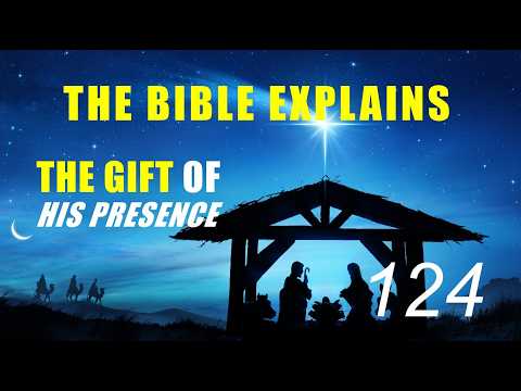THE BIBLE EXPLAINS (Series 124)