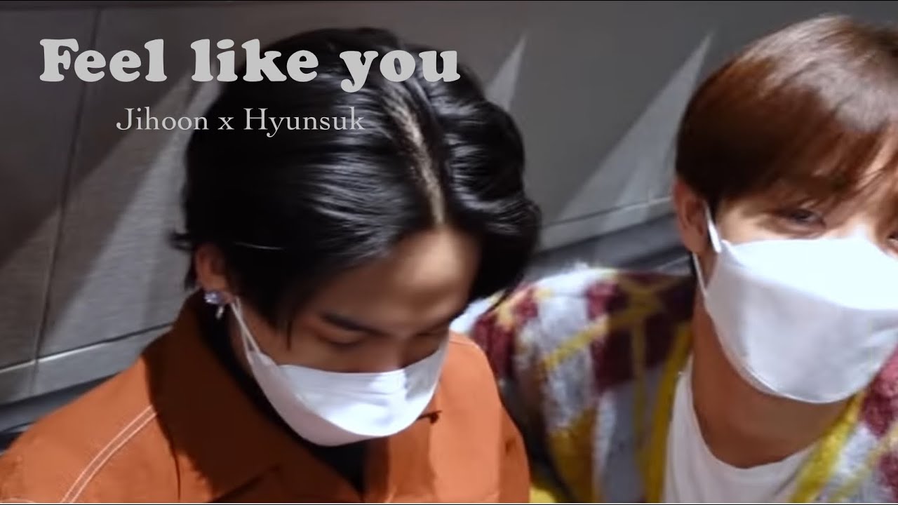 [OPV] hyunsuk x jihoon -Feel like you🤍