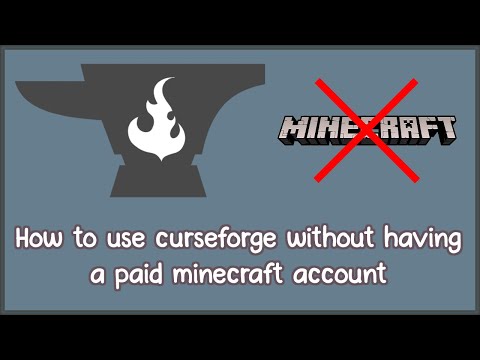 How to use curseforge without having a paid minecraft account. Easy and free!