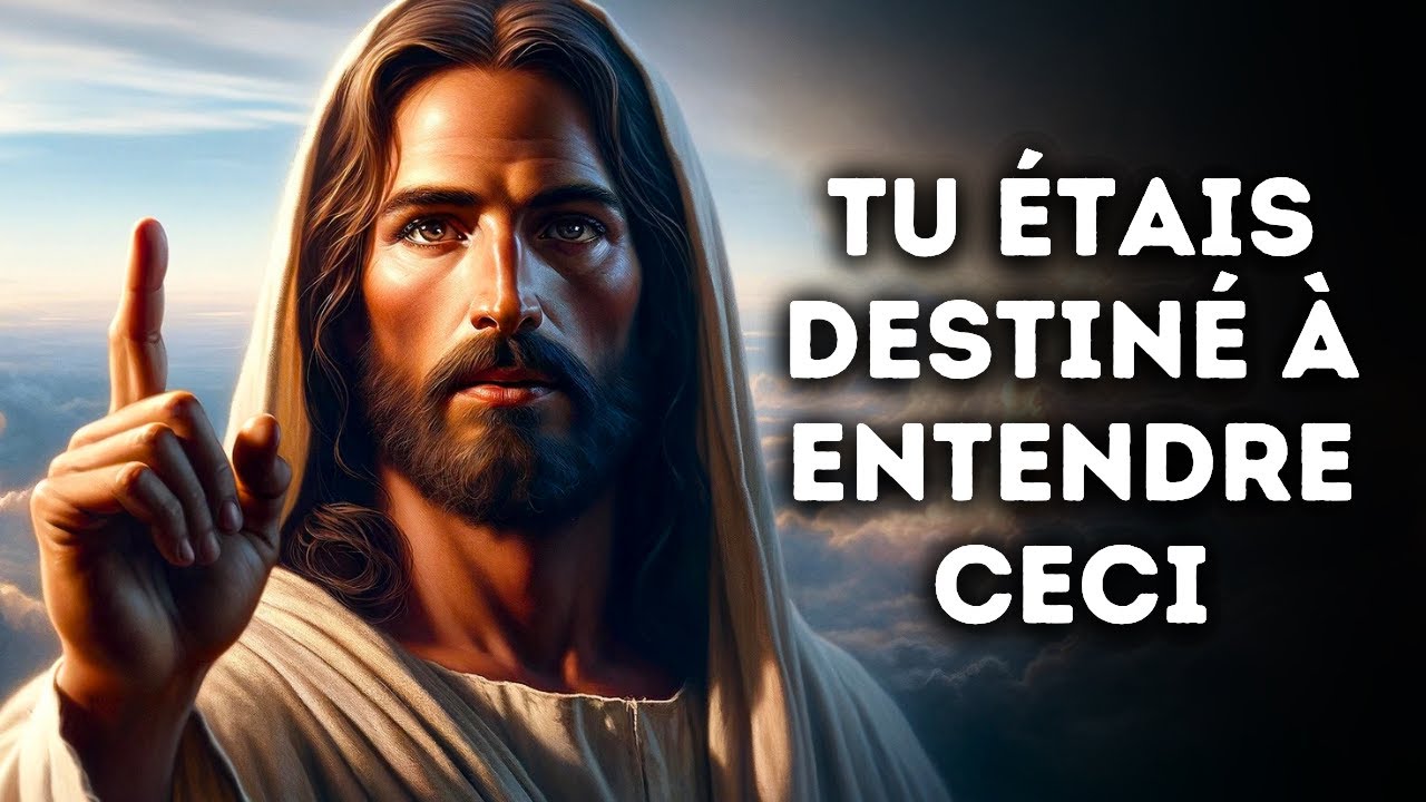 🔴 TU ÉTAIS DESTINÉ À ENTENDRE CECI | Message de Dieu | Parole de Dieu