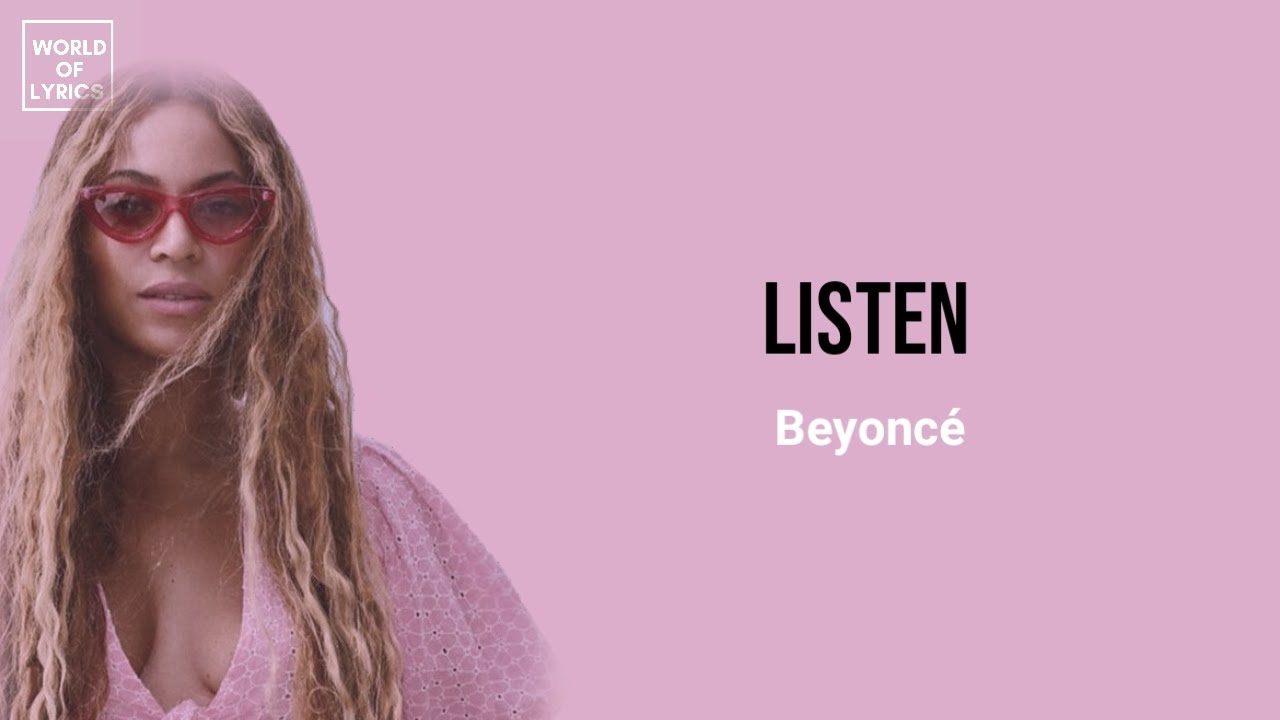 Listen - Beyoncé || lirik dan terjemahan - YouTube