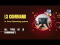 Linux ls Commands | Complete Tutorial for Beginners