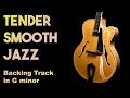 Tender Smooth Jazz Backing track in Gm #SZBT 20