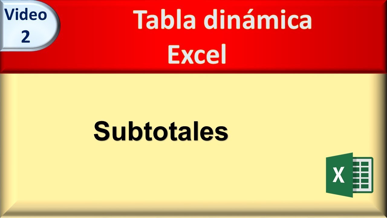 02 tabla dinamica excel subtotales YouTube