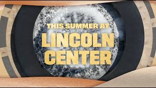 Lincoln Center’s Summer for the City 2026 | Festival Announcement