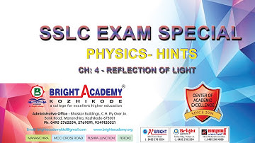 SSLC PHYSICS EXAM HINTS|| CH 4 REFLECTION OF LIGHT|| BRIGHT ACADEMY KOZHIKODE|| YTC # 013