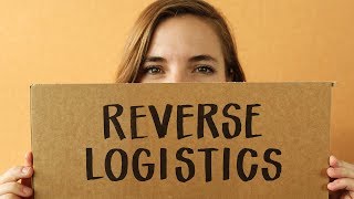 What is Reverse Logistics?