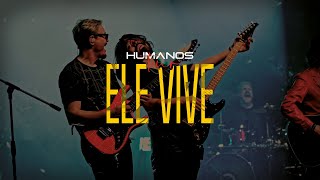 Ele Vive - Oficina G3 feat. Mateus Asato, PG e Walter Lopes | Humanos Tour (Vídeo Oficial)