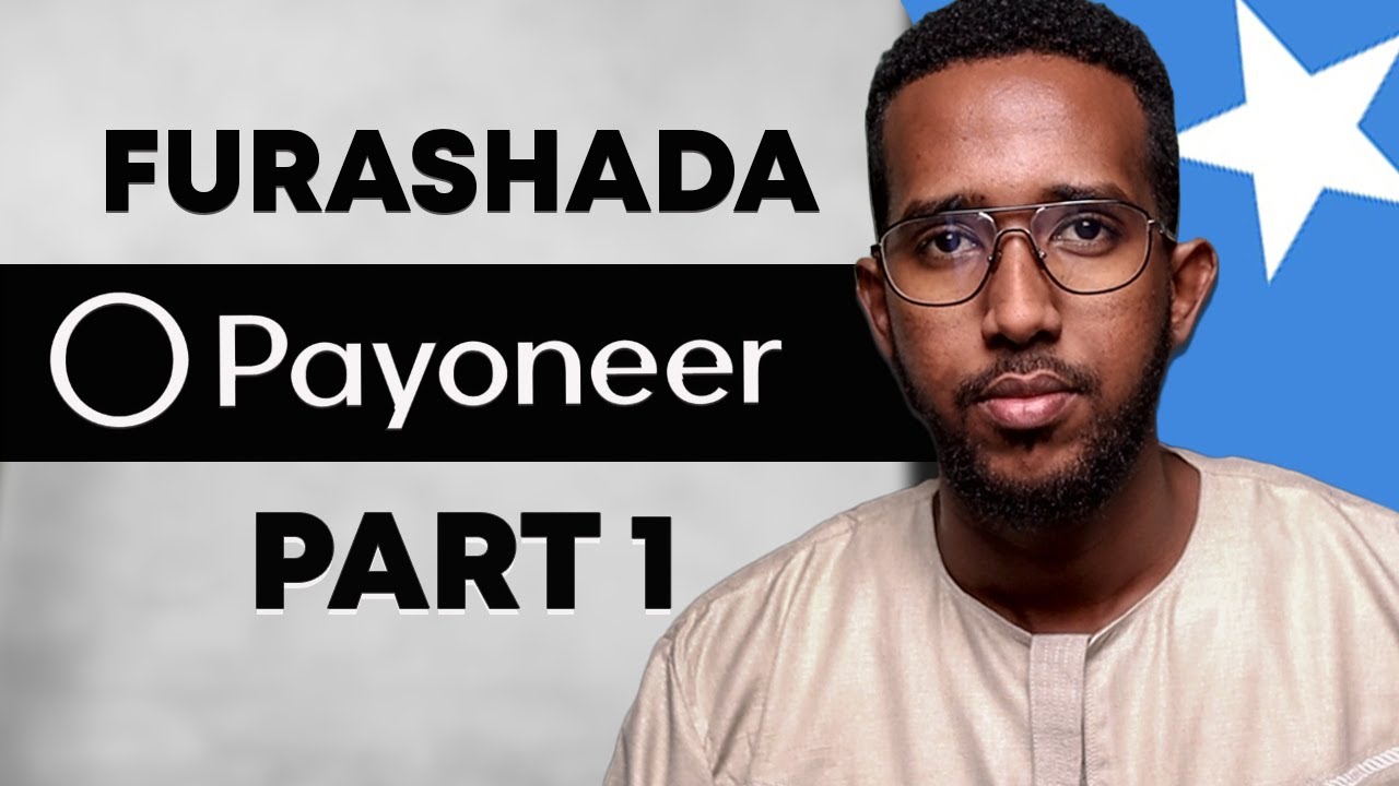 Bank Caalami ah Furo adoo Wadanka Joogo | Payoneer Africa