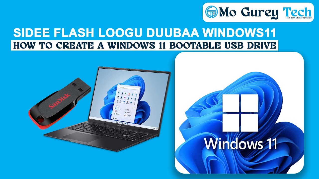 Sidee Flash loogu Duubaa Windows 11 | How to Create a Windows 11 Bootable USB Drive