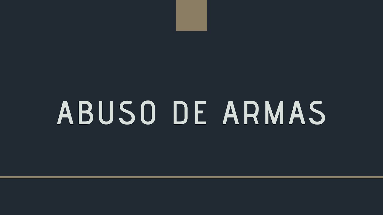 Abuso de armas