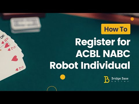 How to register for the ACBL NABC Robot Individual