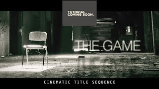 Famous Teaser : Cinematic Title Sequence : Tutorial Coming Soon. Wealth