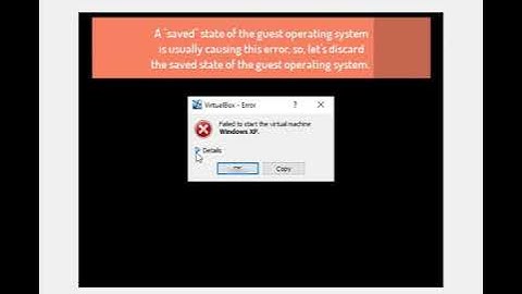 Failed to Start the Virtual Machine - Oracle VirtualBox