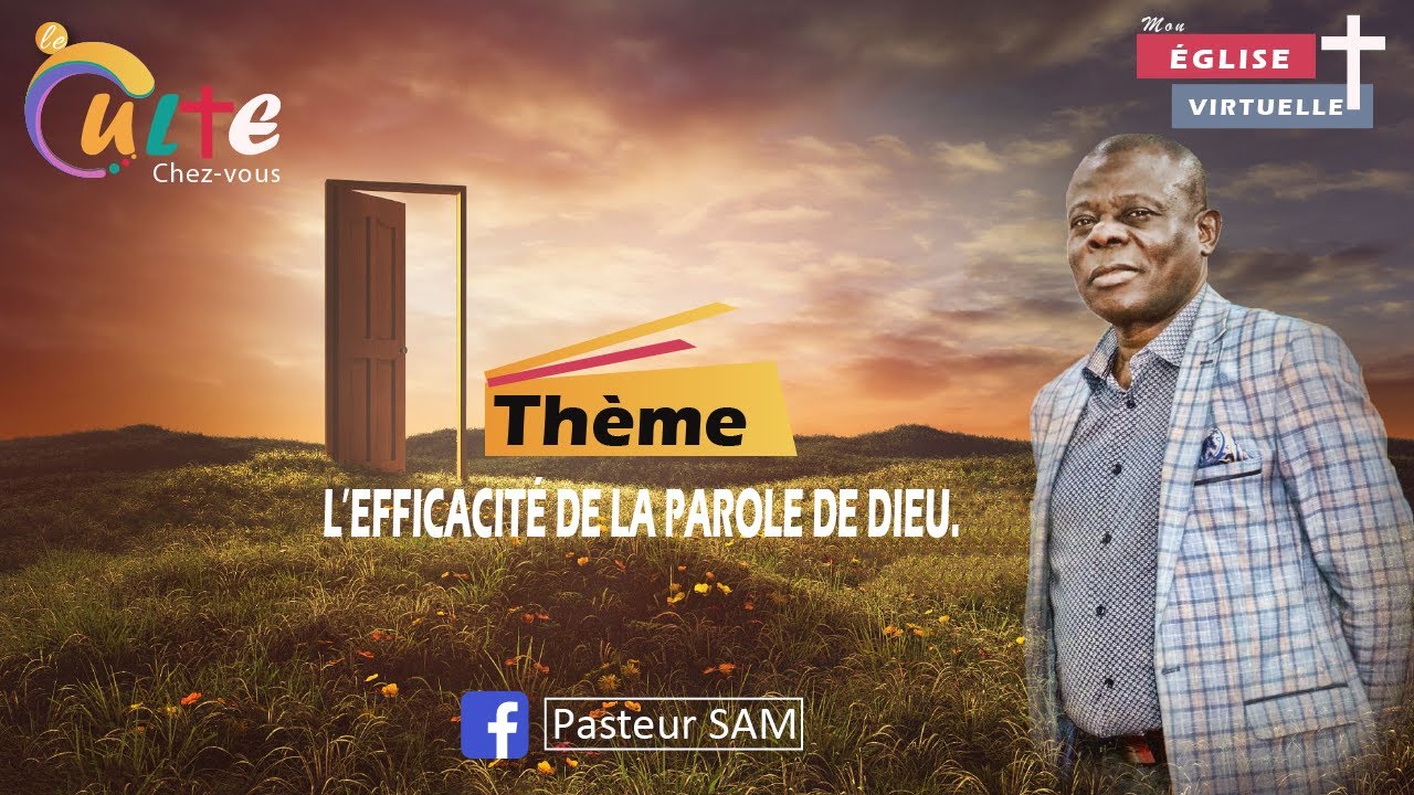 L'Efficacité de la Parole de Dieu - Pasteur SAM