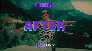 DiscoBoys - After (J4KE REMIX)