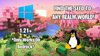 HOW TO GET THE SEED TO ANY REALM!! | (Bedrock Only) | 1.21+ Linux/Windows *Outdated*