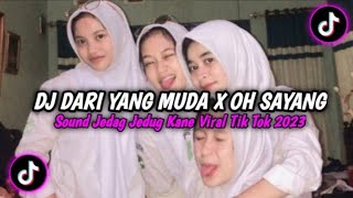 Dj Dari Yang Muda X Oh Sayang speed Up U0026 Reverb