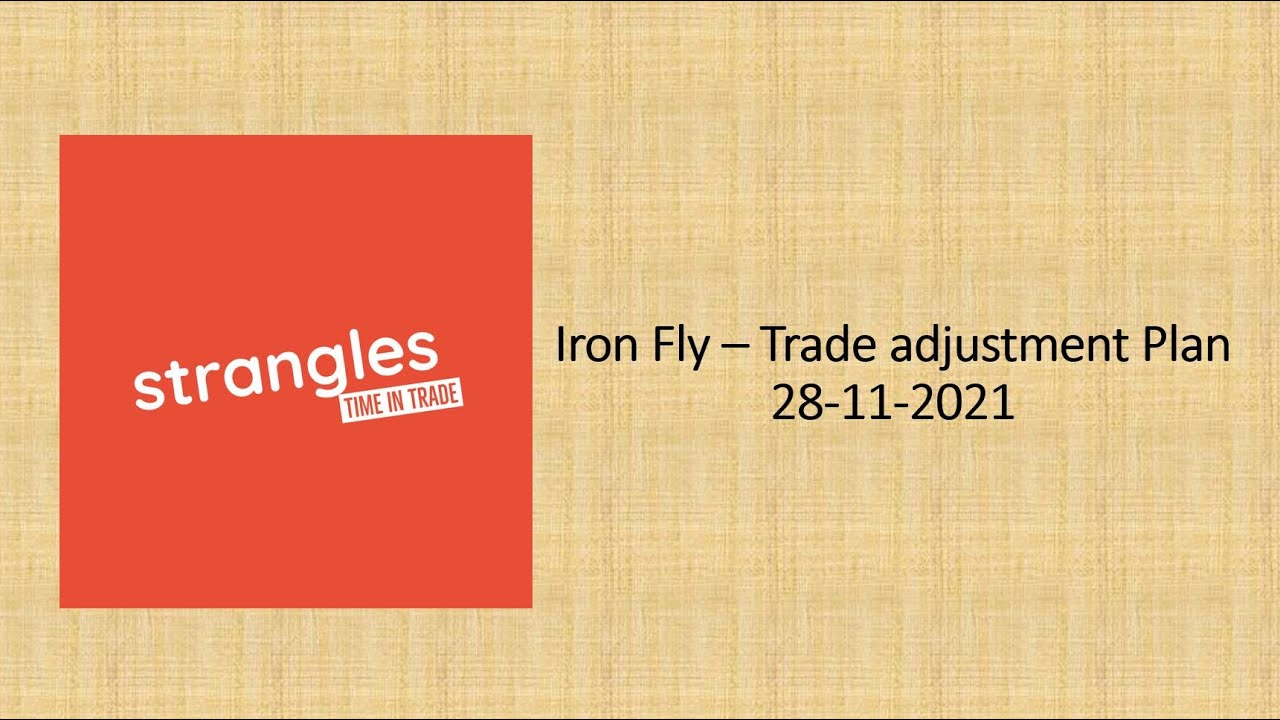Iron Fly trade adjustments plan - YouTube